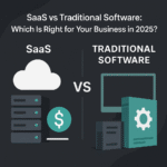 SaaS vs Traditional Software — Pros & Cons