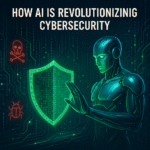 How AI Is Revolutionizing Cybersecurity