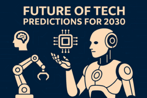 Future of Tech: Predictions for 2030